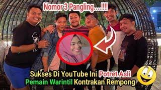 Berbeda Banget‼️Ini Potret Asli Para Pemain Warintil Kontrakan Rempong