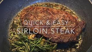 PAN-SEARED SIRLOIN STEAK