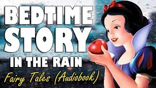 6 hours of Fairy Tales to help you sleep with rain sounds  ASMR Bedtime Story