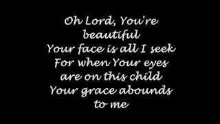 Oh Lord Youre beautiful lyrics - Keith Green