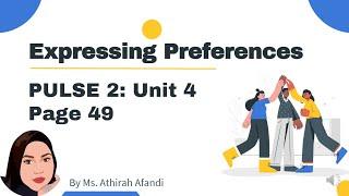 PULSE 2 Unit 4 - Page 49 Expressing Preferences