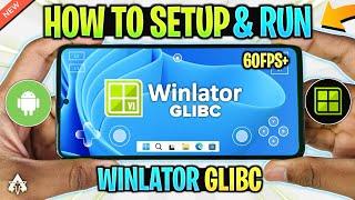  WINLATOR GLIBC ANDROID - SETUPSETTINGSREVIEW  NEW WINDOWS EMULATOR FOR PERFORMANCE