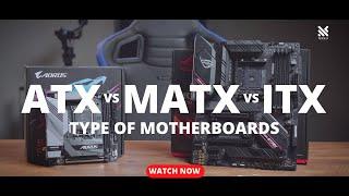 ATX vs mATX vs ITX - Whats the pros & cons of different motherboard sizes