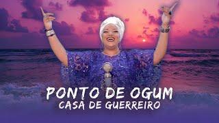 Ponto de Ogum - Casa de Guerreiro