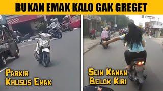 EMAK-EMAK MAH BEBAS Kelakuan Barbar Emak-Emak Sang Penguasa Jalanan