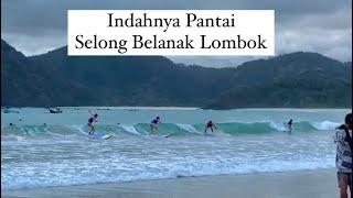 Keindahan Pantai Selong Belanak - Lombok