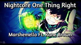 Nightcore - One Thing Right Marshmello Ft. Kane BrownLyrics