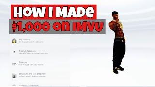 How I Made $1000 on IMVU