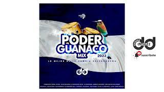 Poder Guanaco Mix 2023 - Dj Dimazz Sv Imperio Music