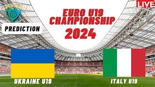 Ukraine vs Italy UEFA Euro U19 Championship 2024 Preview Prediction