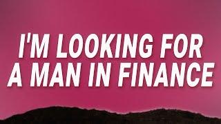 Girl On Couch - Im looking for a man in finance Man In Finance Lyrics ft. Billen Ted