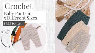 The Cutest Baby Crochet Pants Free Pattern You Will Find - 5 Sizes