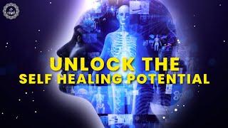 174 Hz + 285 Hz - Profound Body Healing & Complete Regeneration  Unlock The Self Healing Potential