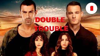 The crazy man &  The ambitious man - Ep1  Double Trouble  Action Drama 2021