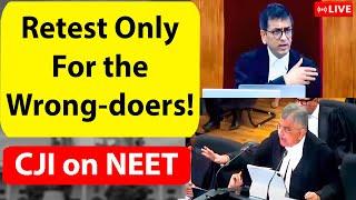 Retest Only For The Wrong-doers - CJI Takes on NEET Paper Leak in SC Live