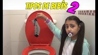 TIPOS DE BEBÊS  #2   TYPES OF BABIES  - Julia Moraes