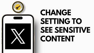 How to Change Your X Twitter Settings to See Sensitive Content