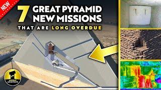 SEVEN New Great Pyramid Missions That Are LONG Overdue  Ancient Architects