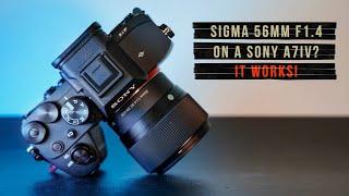 It works - Sigma 56mm F1.4 on Sony A7IV Fullframe Camera - APS-C lens on Full-frame Camera