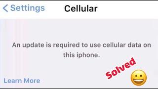 An Update Is Required To Use Cellular Data On This IPhone Cellular Error .