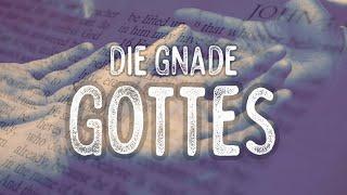 Die Gnade Gottes