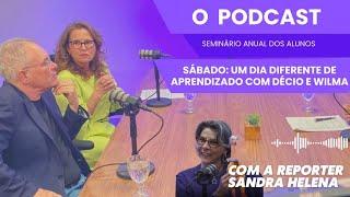 Sábado Um dia diferente de aprendizado com Décio e Wilma