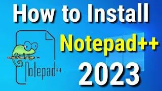 How to install Notepad++ on Windows 1011 2023 Update  Notepad++ Complete Installation Guide