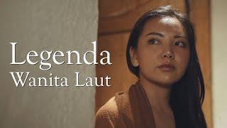 LEGENDA SI WANITA LAUT