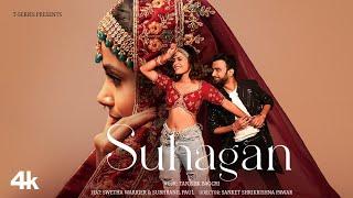 SUHAGAN Official Music Video Tanishk Bagchi  New Hindi Song  T-Series