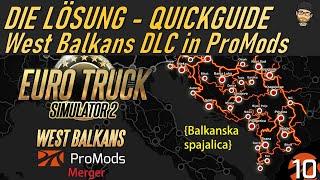 ETS2  West Balkans DLC endlich in ProMods - DIE LÖSUNG  ETS2 1.49 + ProMods 2.68