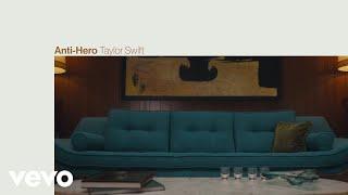 Taylor Swift - Anti-Hero Official Lyric Video