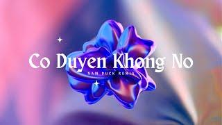 Có Duyên Không Nợ - NB3 Hoài Bảo & Nam Duck Remix  Hot TikTok 2024 - Audio Lyrics Video