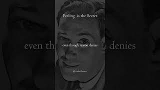 Feeling is the Secret #nevillegoddard #loa