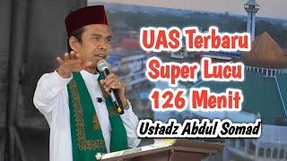 UAS TERBARU 126 MENIT SUPER LUCU TANYA JAWAB USTADZ ABDUL SOMAD 2024