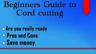 Beginners guide to cord cutting Part one