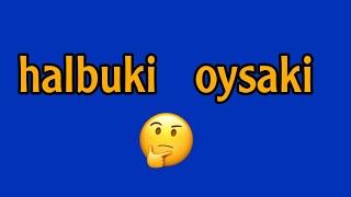 تعلم اللغة التركية  halbuki _ oysaki  _ ياشين سليمان