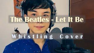 Let It Be - Cover by World Whistling Champion  Yuki Takeda