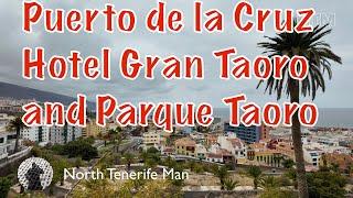 Hotel Gran Taoro and Parque Taoro PDLC Tenerife