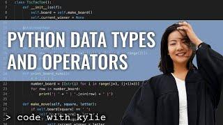 Explaining Python Data Types and Operators  Learning Python for Beginners  Code with Kylie #2