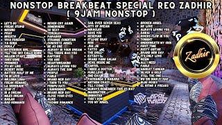 DUGEM BREAKBEAT SPECIAL REQ ZADHIR  9 JAM NONSTOP 