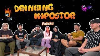 DRINKING IMPOSTOR IS BACK  IMPOSTORNYA PINTAR NYARU NIH  w@IndiraKalistha & @AlikkaKalistha