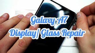 Galaxy A7 Screen  Glass Replacement - DoItYourself