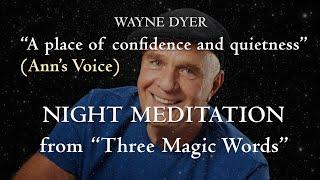 8D Night Meditation - Wayne Dyer Anns voice from 3 Magic Words