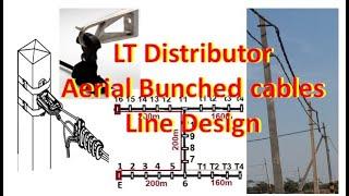 LT line design Aerial Bunched Cables 9m PCC pole 40m span Anchor Suspension IPC Stay Earthing