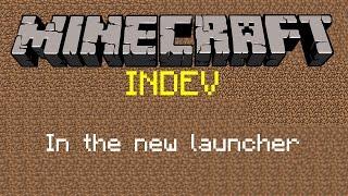 Minecraft Indev version in the new now old launcher