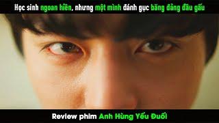 Review Phim Học sinh ngoan hiền nhưng một mình đánh gục được cả băng đảng đầu gấu