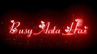 जब देखो तब यही बोलती रहती हो  Busy Aata Hai Busy Aata Hai  I hate love   Break-up Shayari Status