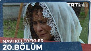 Mavi Kelebekler 20.Bölüm