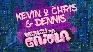 Kevin o Chris - Medley da Gaiola Dennis Dj Remix