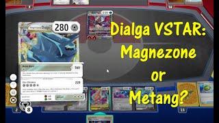 Dialga VSTAR Magnezone or Metang?